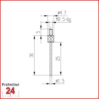 Messeinsatz für Messuhr Ø 1,5 mm Typ: 105L
Stahl rostfrei  573/14-L25
Stiftlänge: 25 mm