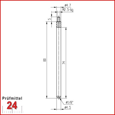Messeinsatz für Messuhr Ø 4,5 mm Typ: 109L
Stahl rostfrei  573/17-L80
Länge: 80 mm