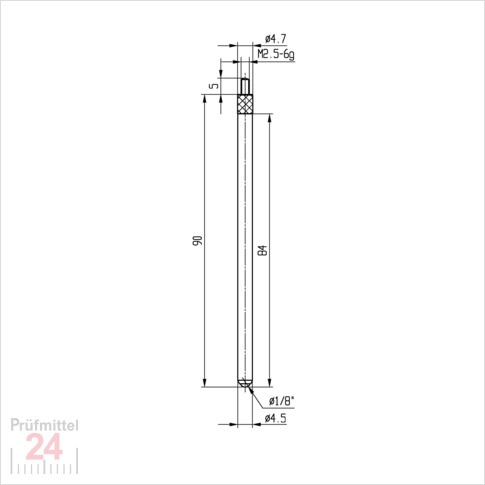 Messeinsatz für Messuhr Ø 4,5 mm Typ: 109L
Stahl rostfrei  573/17-L90
Länge: 90 mm