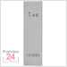 STEINLE 4202 Einzel Parallel Endmaß Stahl 1,46 mm
DIN EN ISO 3650 mit Toleranzklasse: 1