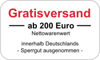 Gratisversand ab 100 € Bestellwert - nur innerhalb von Deutschland
